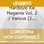 Hardstyle Xxl Megamix Vol. 2 / Various (2 Cd) cd