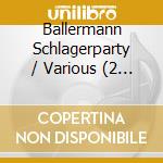 Ballermann Schlagerparty / Various (2 Cd) cd