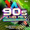 90S Club Mix Vol. 2: The Ultimative Rave & Techno Hits / Various (2 Cd) cd