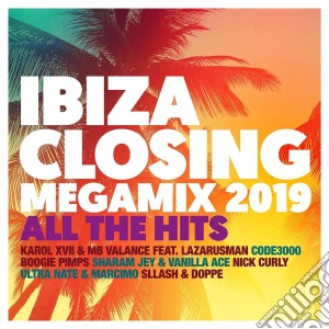 Ibiza Closing Megamix 2019 All The Hits / Various (2 Cd) cd musicale