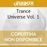 Trance Universe Vol. 1 cd