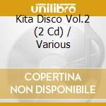 Kita Disco Vol.2 (2 Cd) / Various cd