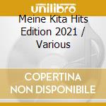 Meine Kita Hits Edition 2021 / Various cd