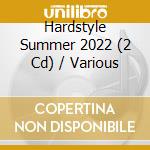 Hardstyle Summer 2022 (2 Cd) / Various cd