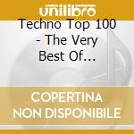 Techno Top 100 - The Very Best Of Hardstyle / Various cd musicale