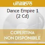 Dance Empire 1 (2 Cd) cd