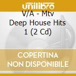 V/A - Mtv Deep House Hits 1 (2 Cd) cd