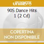 90S Dance Hits 1 (2 Cd) cd musicale
