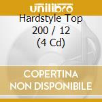 Hardstyle Top 200 / 12 (4 Cd) cd
