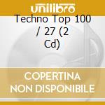 Techno Top 100 / 27 (2 Cd) cd