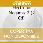 Electronic Megamix 2 (2 Cd) cd
