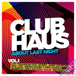Clubhaus 1/About Last Night / Various (2 Cd) cd musicale di Quadrophon