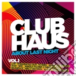 Clubhaus 1/About Last Night / Various (2 Cd) cd
