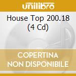 House Top 200.18 (4 Cd) cd