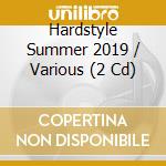 Hardstyle Summer 2019 / Various (2 Cd) cd musicale