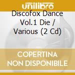 Discofox Dance Vol.1 Die / Various (2 Cd) cd
