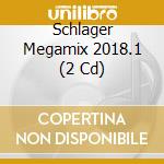 Schlager Megamix 2018.1 (2 Cd) cd