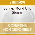 Sonne, Mond Und Sterne- cd