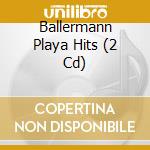 Ballermann Playa Hits (2 Cd) cd