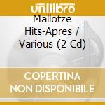 Mallotze Hits-Apres / Various (2 Cd) cd