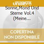Sonne,Mond Und Sterne Vol.4 (Meine Liebsten Einsc / Various cd