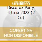 Discofox Party Hitmix 2023 (2 Cd) cd
