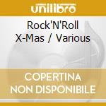 Rock'N'Roll X-Mas / Various cd musicale di Various