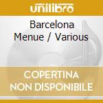 Barcelona Menue / Various cd
