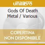 Gods Of Death Metal / Various cd