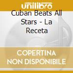 Cuban Beats All Stars - La Receta