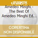Amedeo Minghi - The Best Of Amedeo Minghi Ed Altre Storie cd