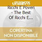 Ricchi E Poveri - The Best Of Ricchi E Poveri cd