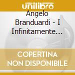 Angelo Branduardi - I Infinitamente Piccolo cd musicale