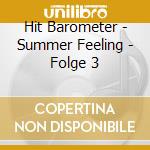 Hit Barometer - Summer Feeling - Folge 3 cd