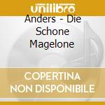 Anders - Die Schone Magelone cd