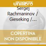 Sergej Rachmaninov / Gieseking / Mengelberg - Piano Concertos 2 & 3 cd musicale di Sergej Rachmaninov / Gieseking / Mengelberg