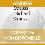 Strauss - Richard Strauss Orchestral Works (2 Cd) cd musicale di Strauss