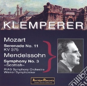 Wolfgang Amadeus Mozart / Felix Mendelssohn - Serenade 11, Sym 3 cd musicale di Mozart, Mendelssohn