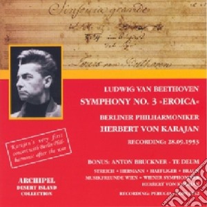 Ludwig Van Beethoven / Anton Bruckner - Symphony No.3 / Te Deum (1953) cd musicale di Archipel