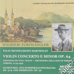 Felix Mendelssohn - Violin Concerto Op.64 cd musicale di Gioconda De Vito / Orchestra Della Rai Di Torino