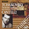 Pyotr Ilyich Tchaikovsky - The Last Three Symphony No.- Cantelli (2 Cd) cd