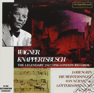 Richard Wagner - Wagner Knappertsbusch cd musicale di Wagner