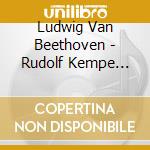 Ludwig Van Beethoven - Rudolf Kempe Unpublished cd