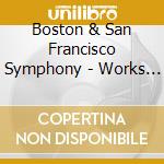 Boston & San Francisco Symphony - Works For Orchestra & Piano cd