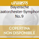 Bayerische Staatorchester-Symphony No.9 cd musicale di Terminal Video