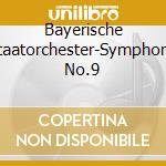 Bayerische Staatorchester-Symphony No.9 cd