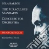 Bela Bartok - The Miraculous Mandarin, Concerto for Orchestra cd