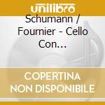 Schumann / Fournier - Cello Con Boccerinii-Elgar cd