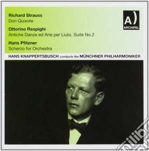 Hans Knappertsbusch: Conducts Strauss, Respighi, Pfitzner cd musicale di Hans Kappertsbusch