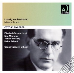 Ludwig Van Beethoven - Missa Solemnis cd musicale di Beethoven